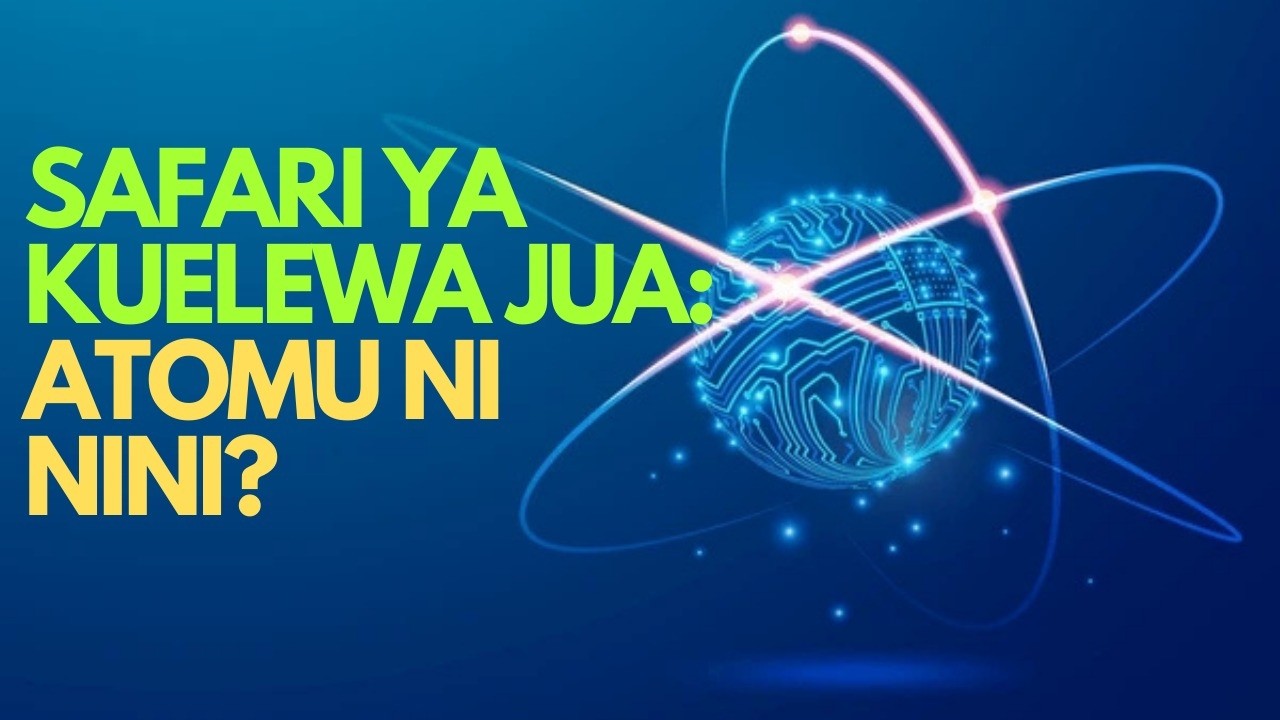 Ulimwengu Uliofichika Ndani ya Atomu