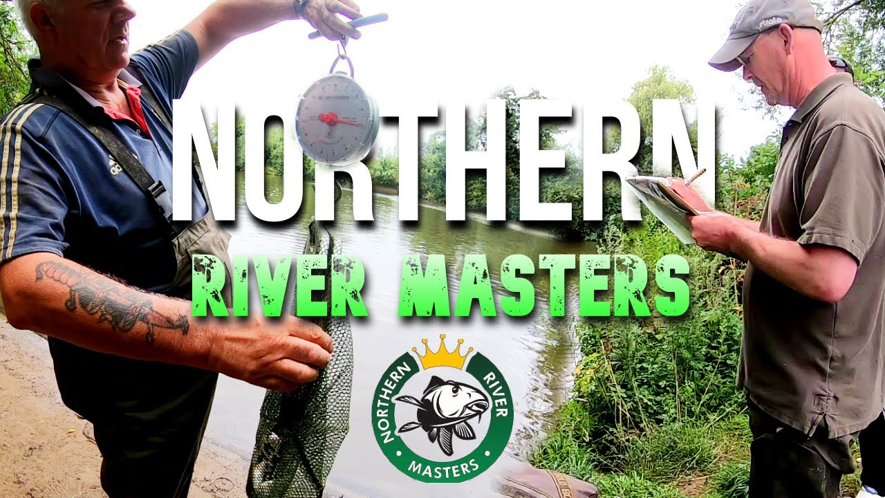 NORTHERN RIVER MASTER BELOW YORK - LIVE FISHING MATCH