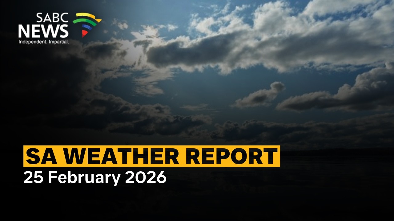 SA Weather Report | 25 February 2026