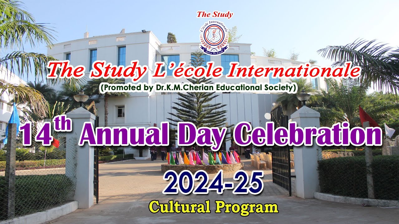 The Study L'école Internationale 14th Annual Day Cultural Program (2024 - 2025)