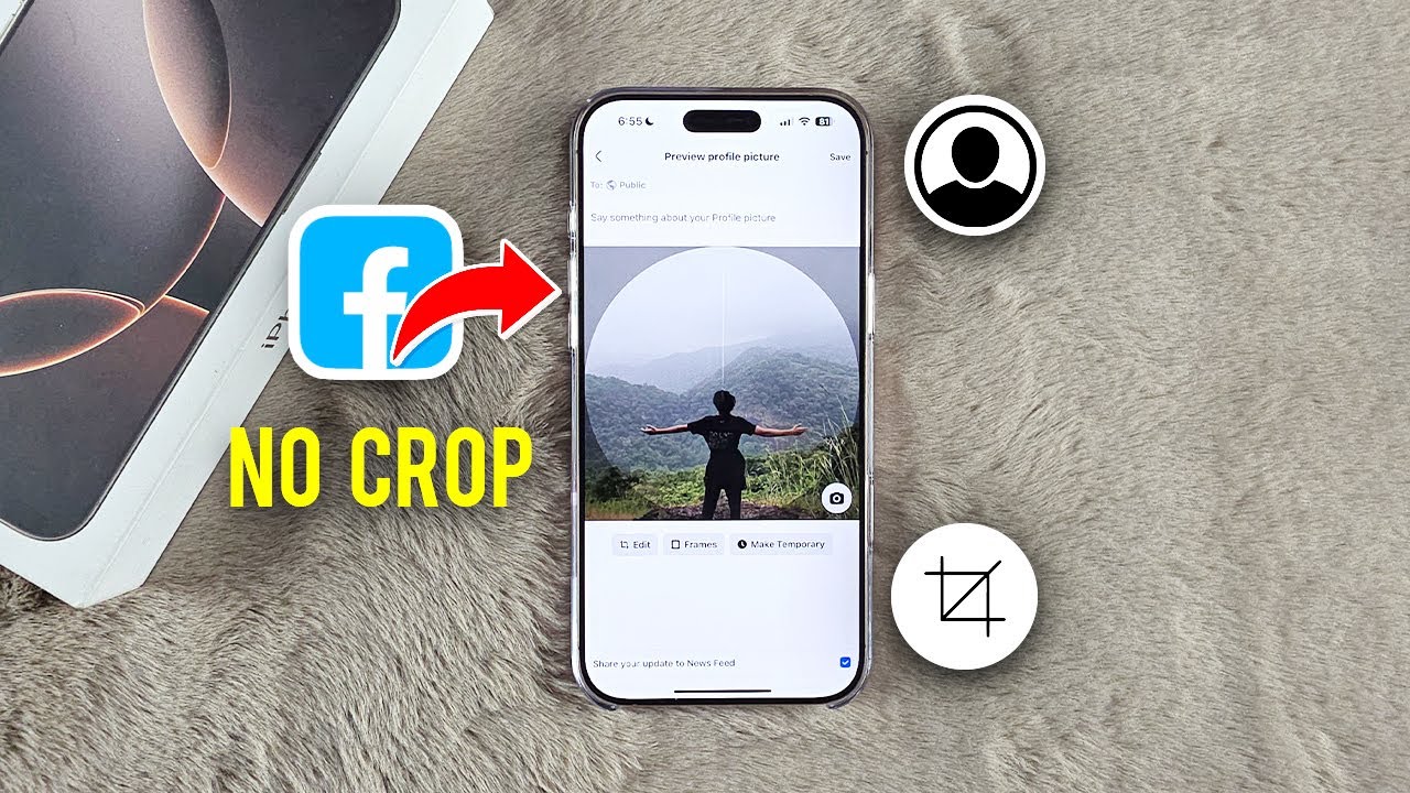 How to Upload a Profile Picture on Facebook Without Cropping - Full Guide