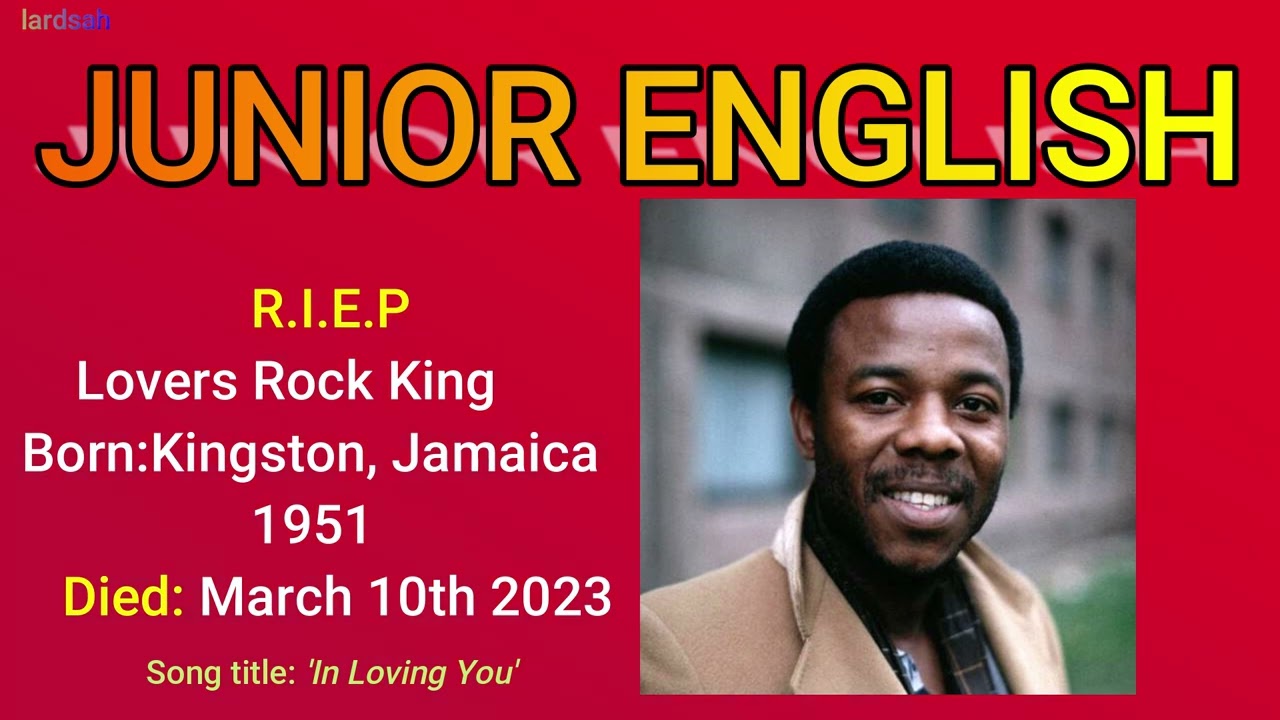 Junior English R.I.E.P  Jamaica 1950 - March 10th 2023