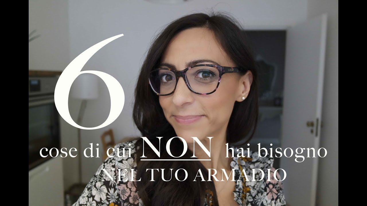6 cose di cui NON hai bisogno nel tuo armadio | minimalism | AnnalisaSuperStar