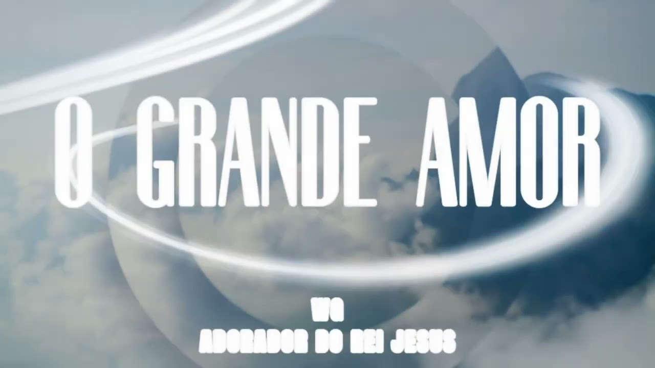 O Grande Amor 