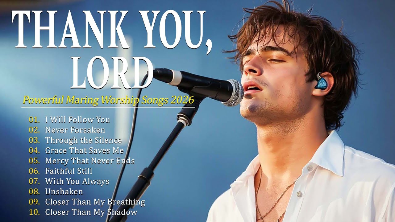 Thank You, Lord | Worship Songs to Renew Gratitude, Strength, and Joy in God’s Presence