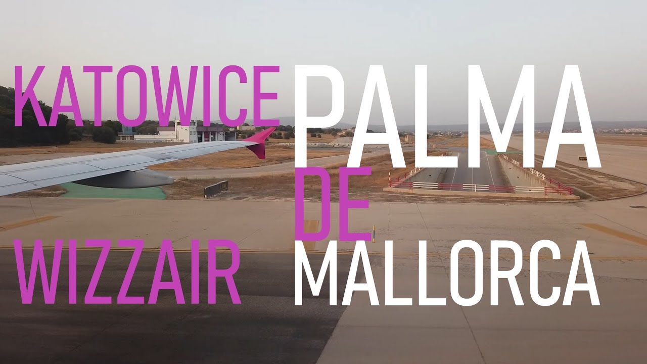 Katowice Airport (KTW) - Aeropuerto de Palma de Mallorca (PMI) | Terminal B | Trip Report | Majorka