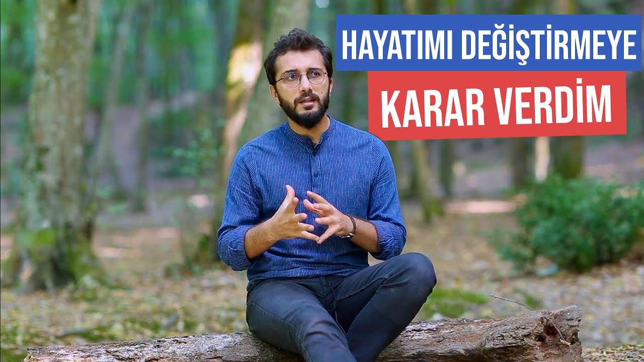 Hayatımı değiştirmeye karar verdim #azçoktur