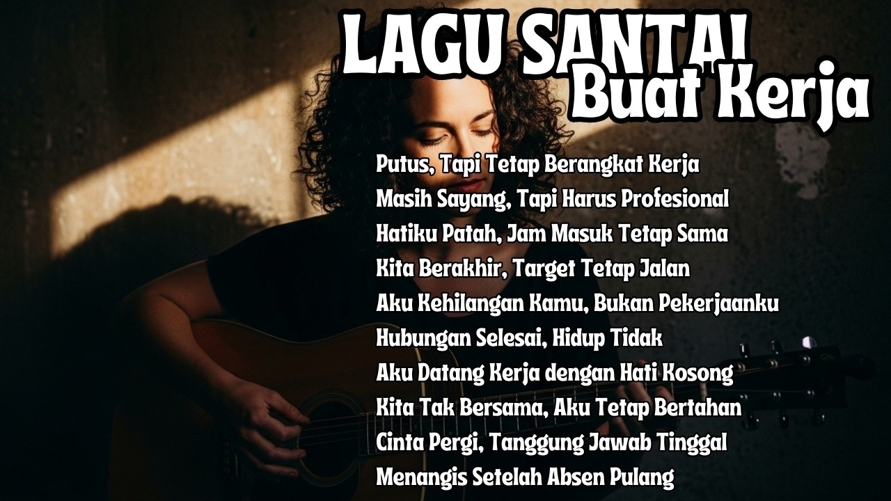 Lagu Kerja Tenang Dewasa 2026 Full Album Slow Rock & Mellow