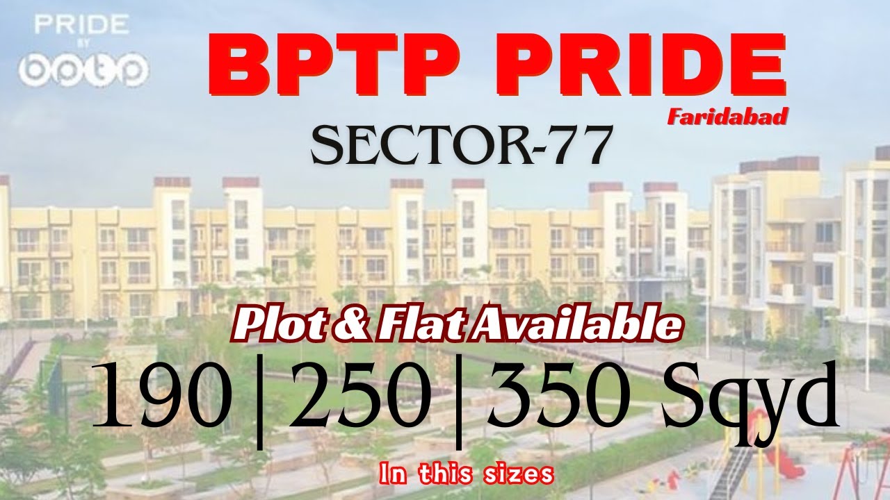 BPTP PRIDE 77 Faridabad | Low Rise Floor |Call 7701951758