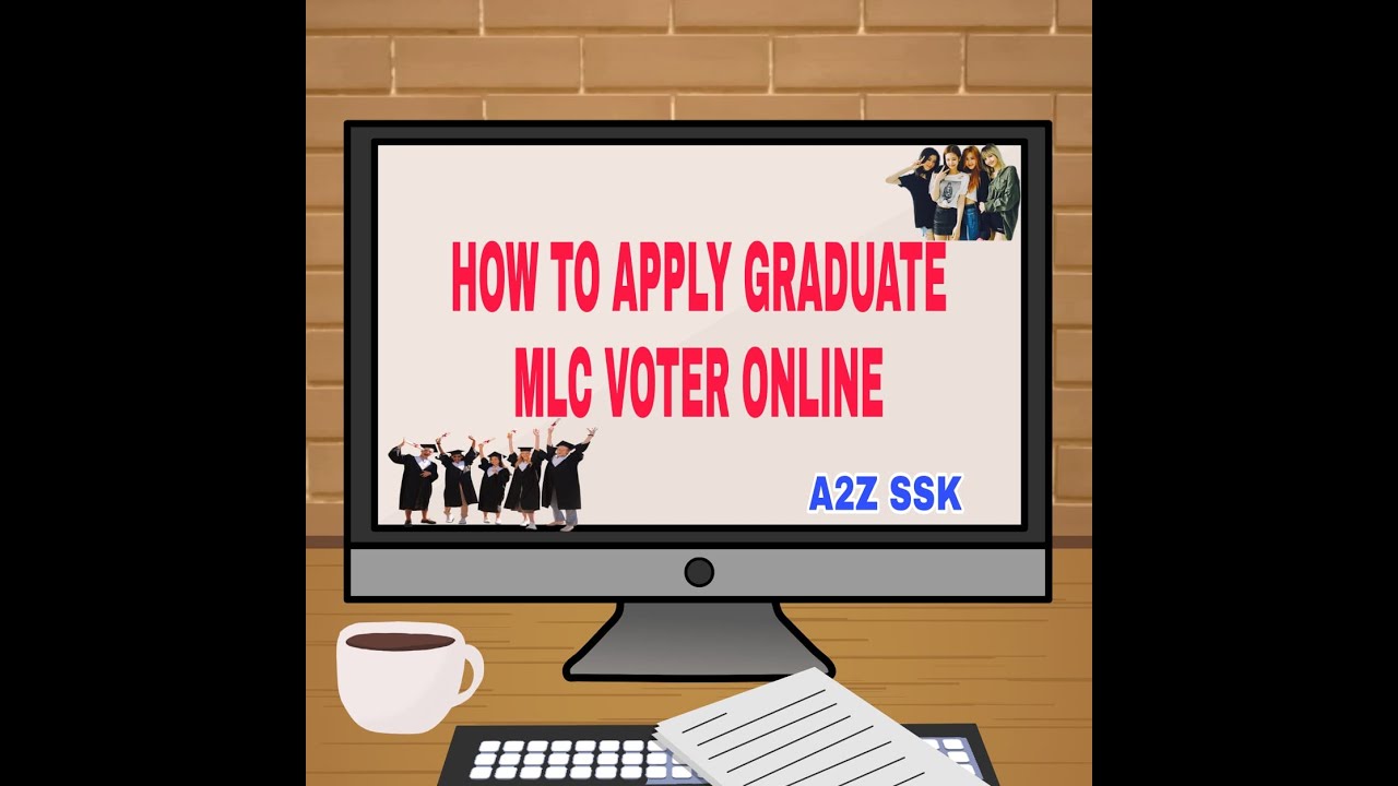 HOW TO APPLY GRADUATE MLC VOTER   ONLINE FORM 18