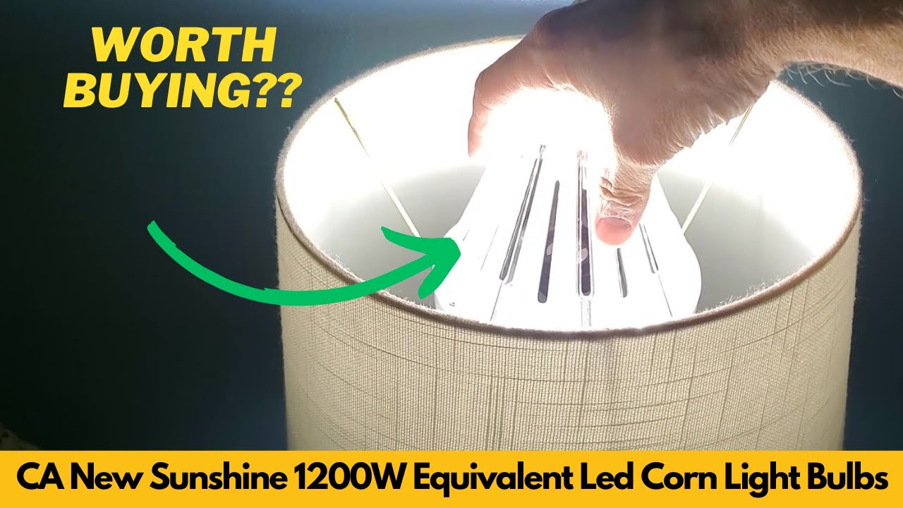 CA New Sunshine 1200W Equivalent Led Corn light bulbs, 18000 Lumen LED Corn Bulb - Worth Buying?