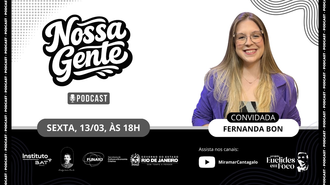 Lei Maria da Penha, Direitos das Mulheres e Previdência | Nossa Gente Podcast #02 | Fernanda Bon