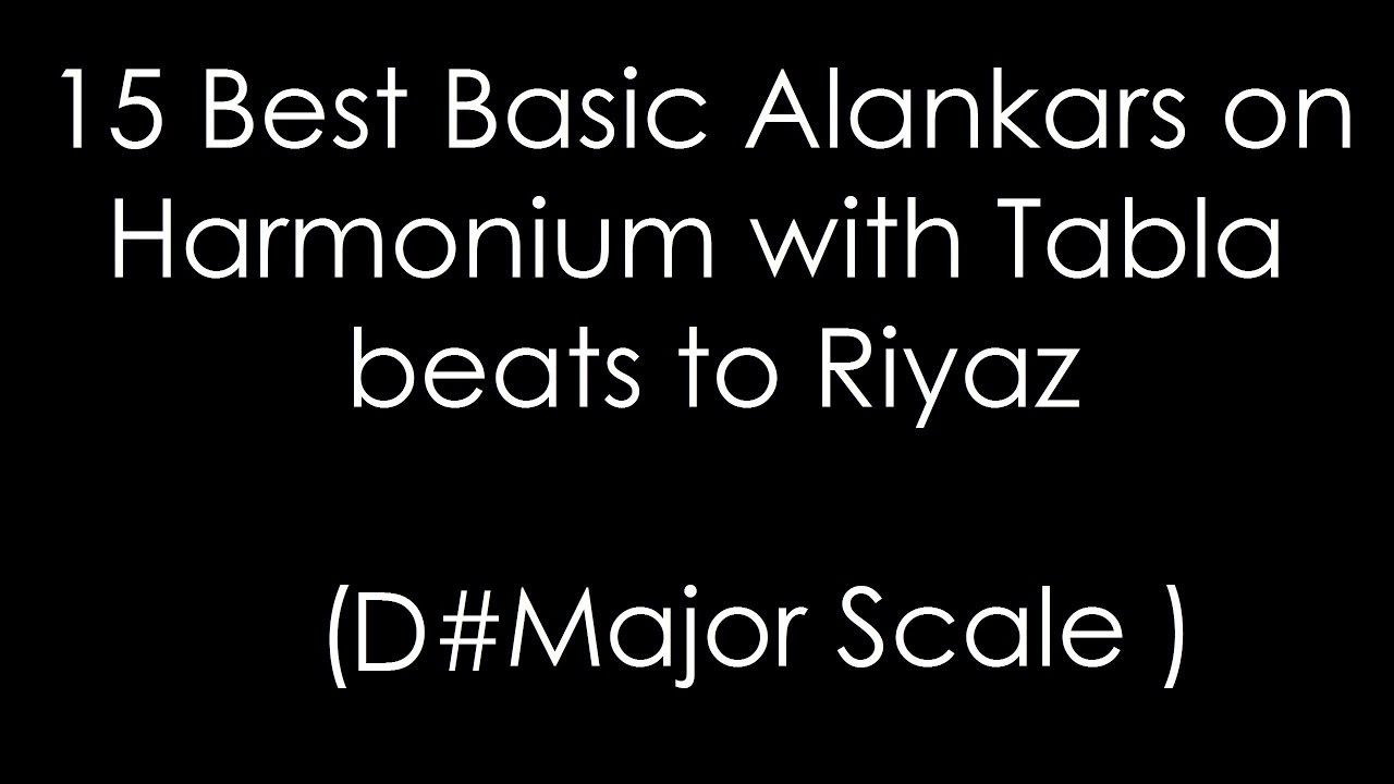 15 Best Basic Alankars on Harmonium with Tabla beats to Riyaz ( D# Major Scale )