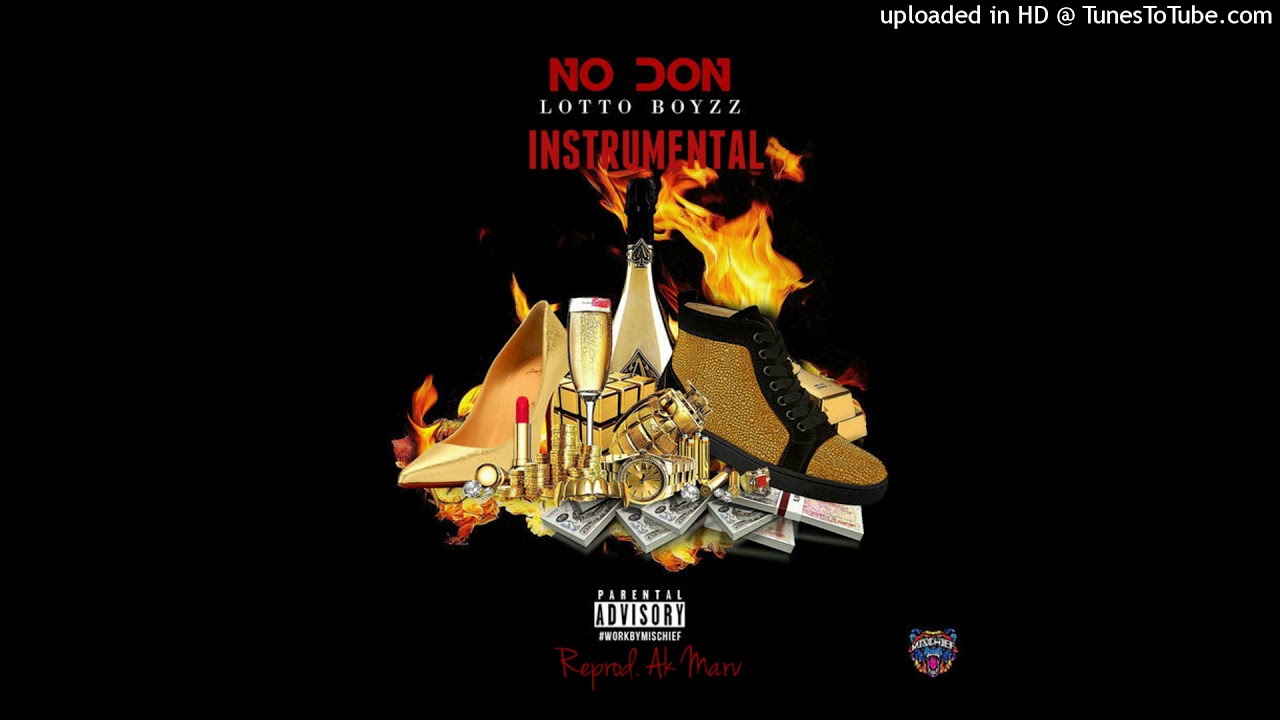 Lotto Boyzz (Ash X Lucas) - No Don Instrumental [Reprod by Ak Marv]