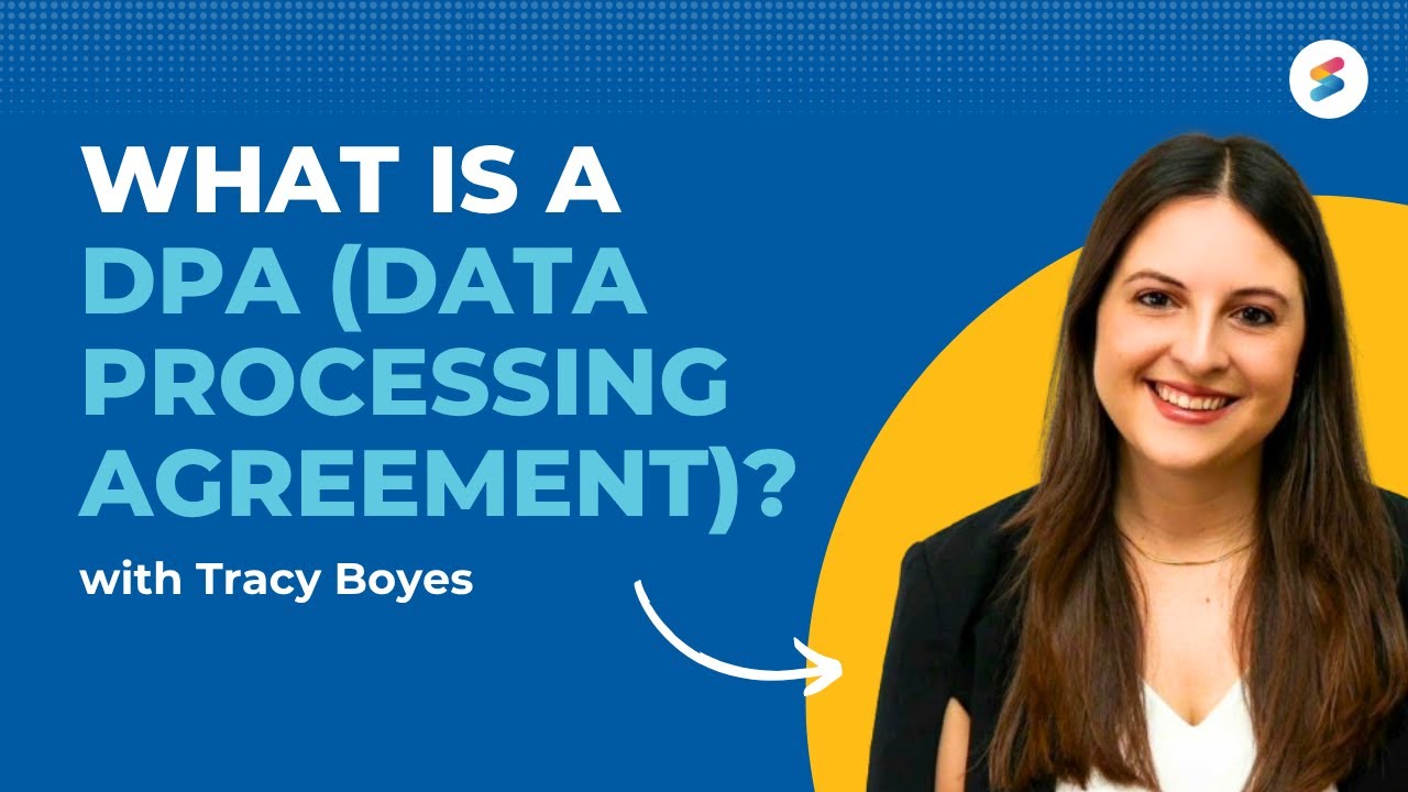 GDPR: What Is a DPA (Data Processing Agreement)?