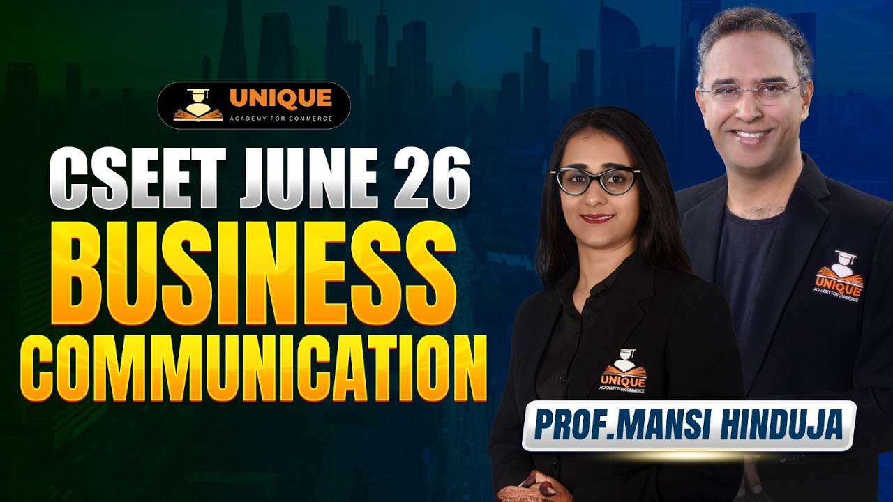 CSEET FREE BUSINESS COMMUNICATION CHAPTER 4 LEC 2 | JUNE 2026 | PROF. MANSI HINDUJA