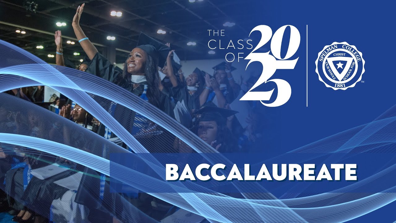 Spelman College 2025 Baccalaureate