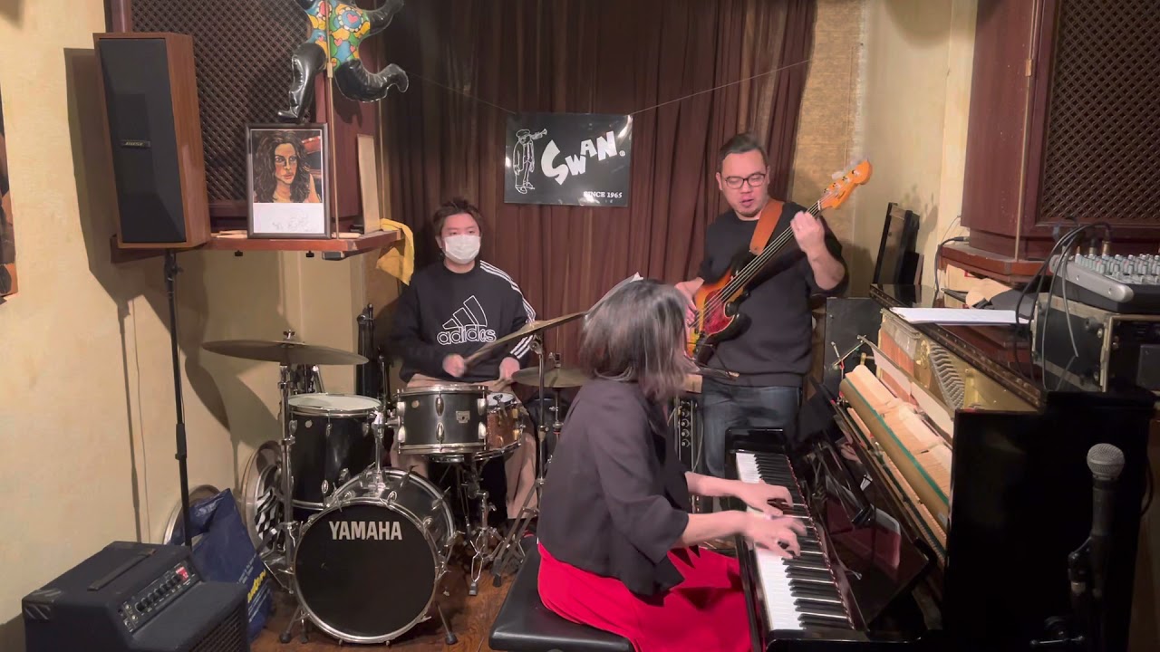 Lucky You !【永武幹子(P)Trio！】織原良次(FretlessBass)吉良創太(Ds) Dec. 10, 2021 Live at Shin-Tokorozawa Jazz SWAN♪