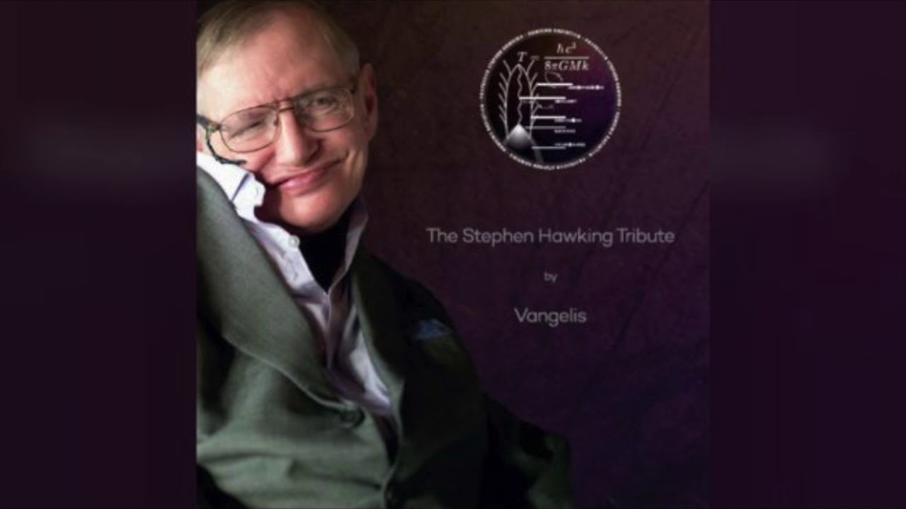 Stephen Hawkings Tribute - Vangelis