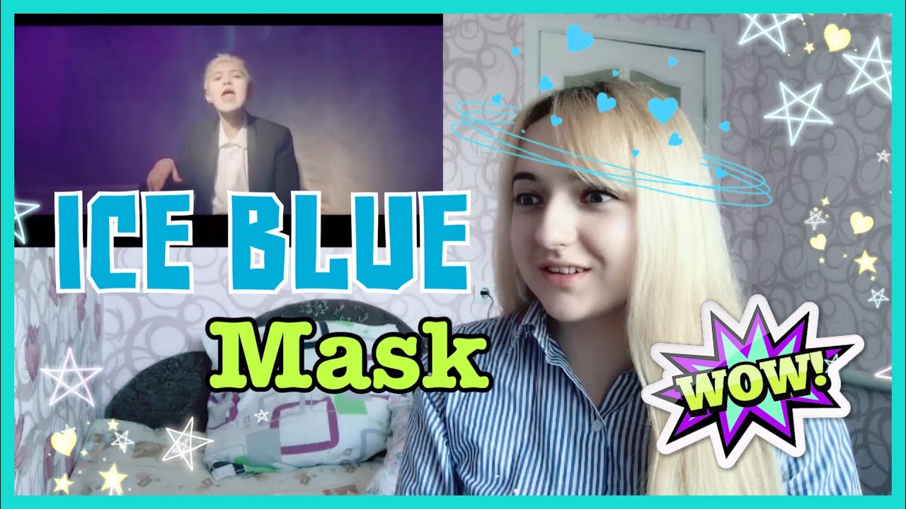 Iceblue - The Mask MV | РЕАКЦИЯ