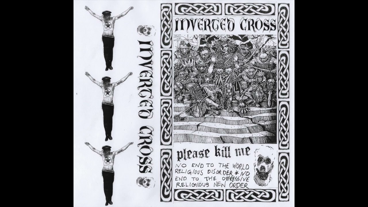 INVERTED CROSS - PLEASE KILL ME - CS