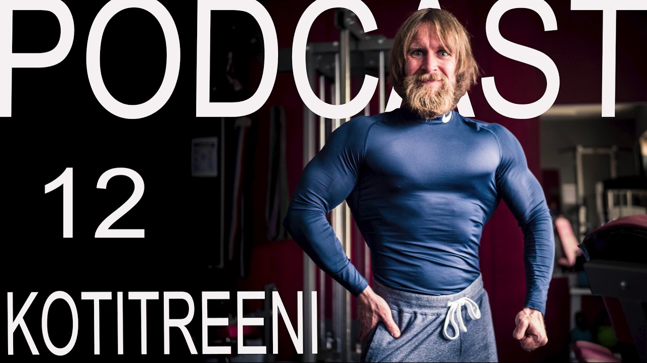 Podcast 12: Kotona treenaaminen v&auml;hill&auml; varusteilla