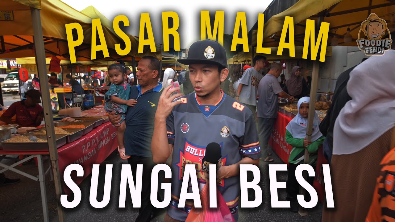 PASAR MALAM SG BESI KL Ada Makanan Dari PERLIS-SABAH.
