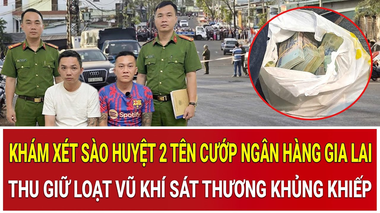 Cận cảnh khám xét sào huyệt 2 tên cướp ngân hàng Gia Lai, thu giữ loạt vũ khí sát thương khủng khiếp