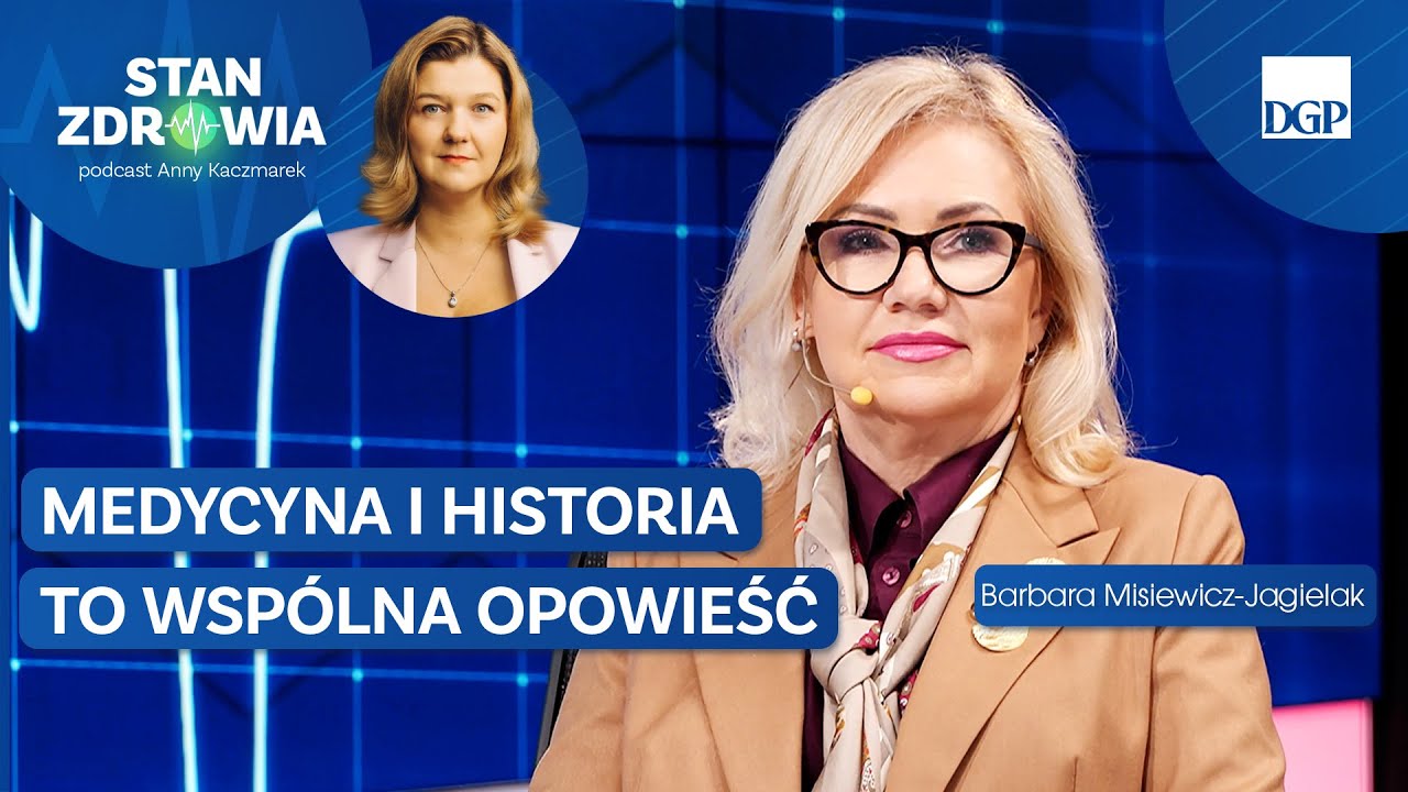 Medycyna i historia to wsp&oacute;lna opowieść [STAN ZDROWIA]