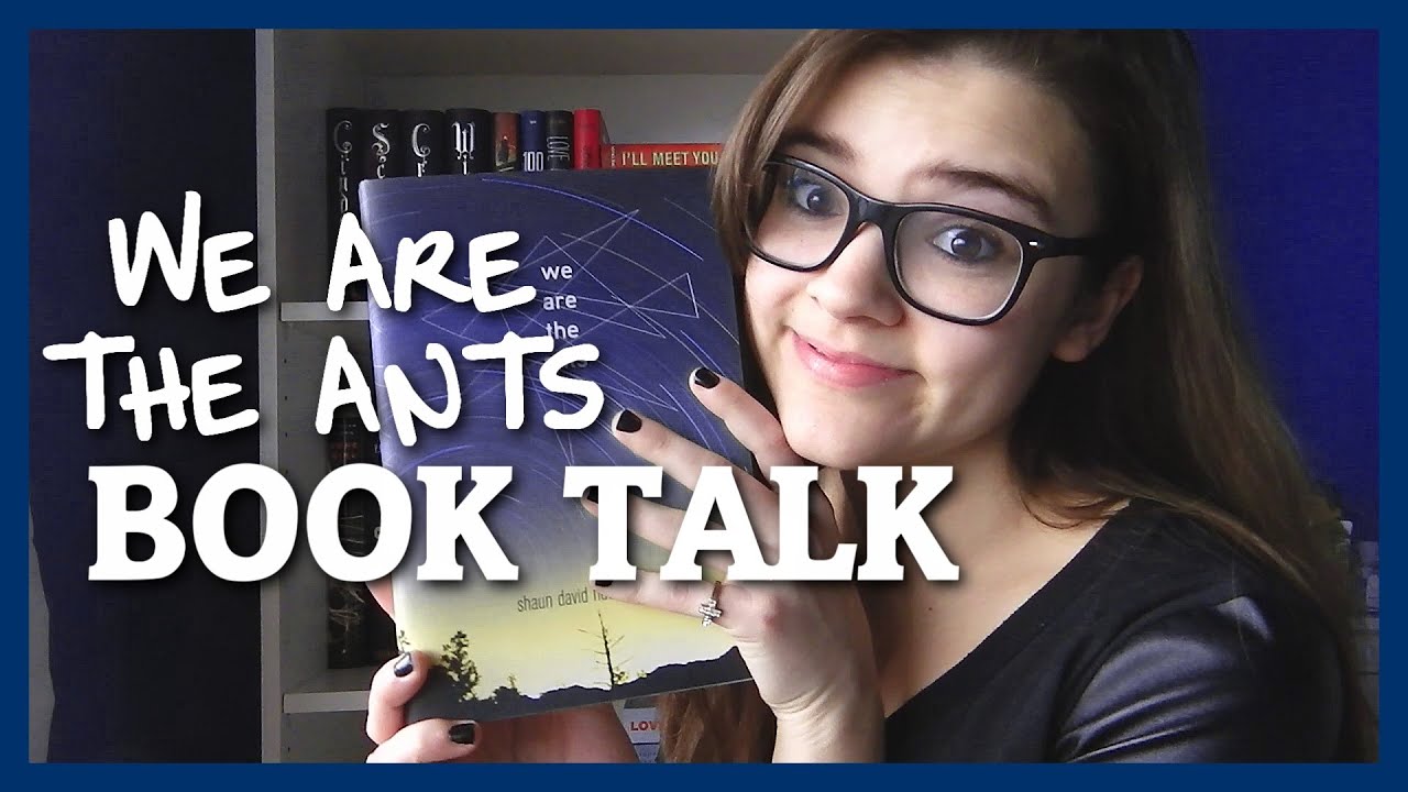 We Are The Ants by Shaun David Hutchinson BOOK TALK
