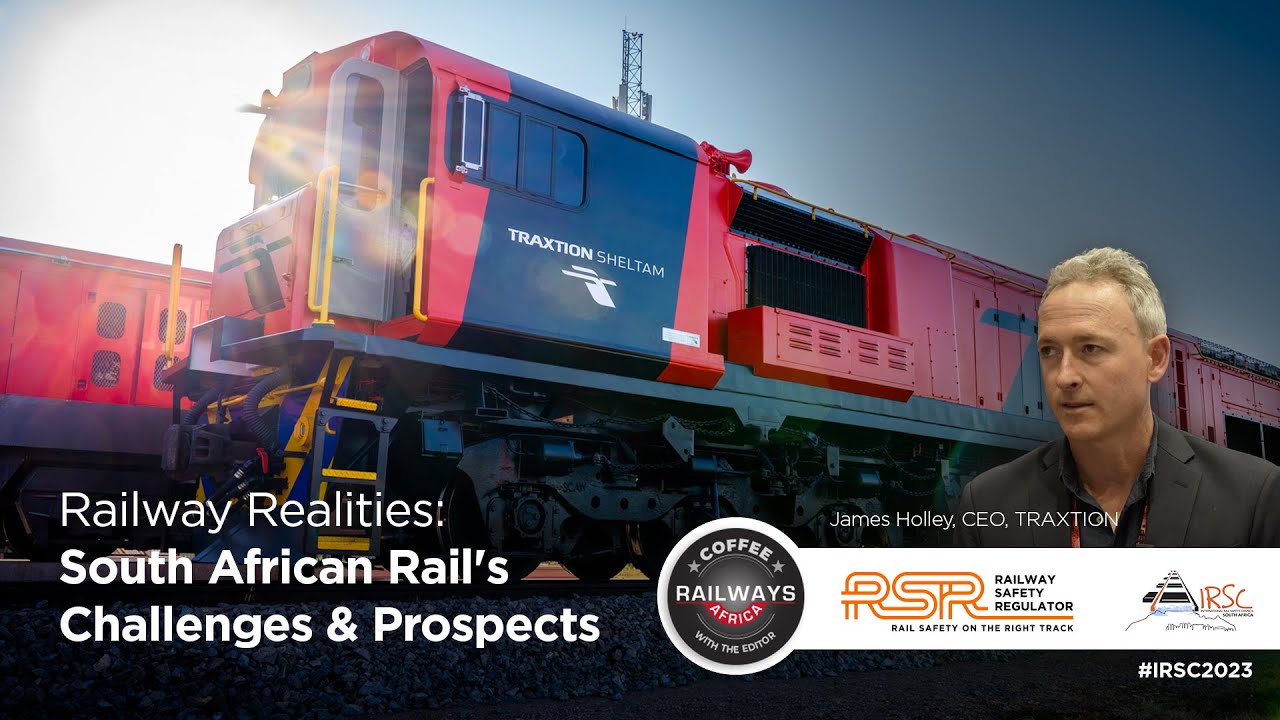 Railway Realities: Traxtion CEO James Holley Speaks on South African Rail's Challenges & Prospects