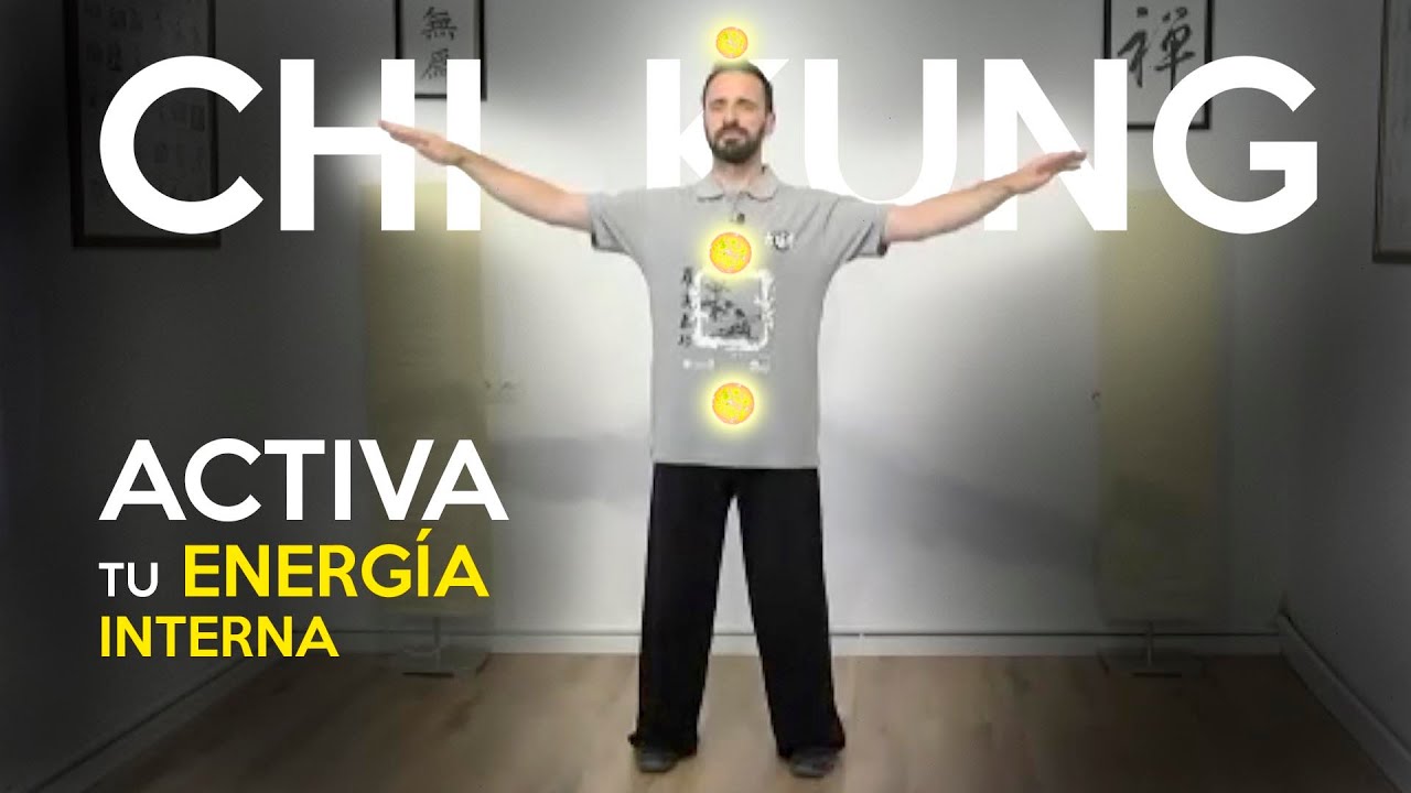 Cómo ACTIVAR TU ENERGÍA INTERNA | Las puertas del Chi