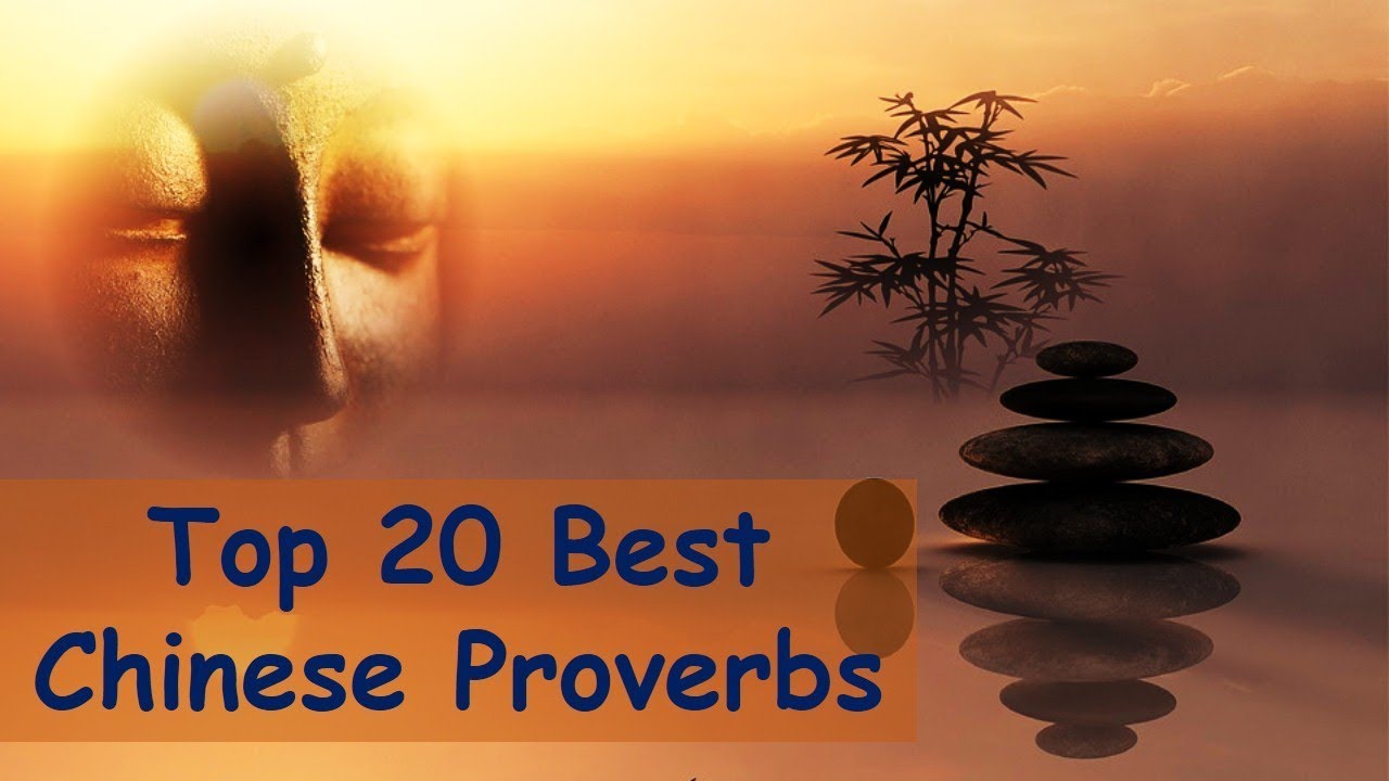 Top 20 Best Chinese Proverbs | Famous and Wise Chinese Quotes | Inspirational Words of Wisdom