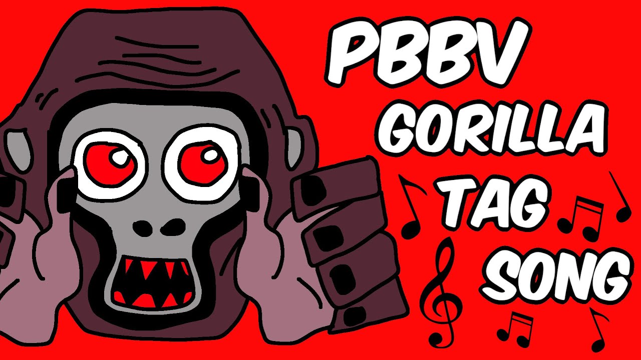 PBBV (Gorilla Tag Song) Official Animated Music Video