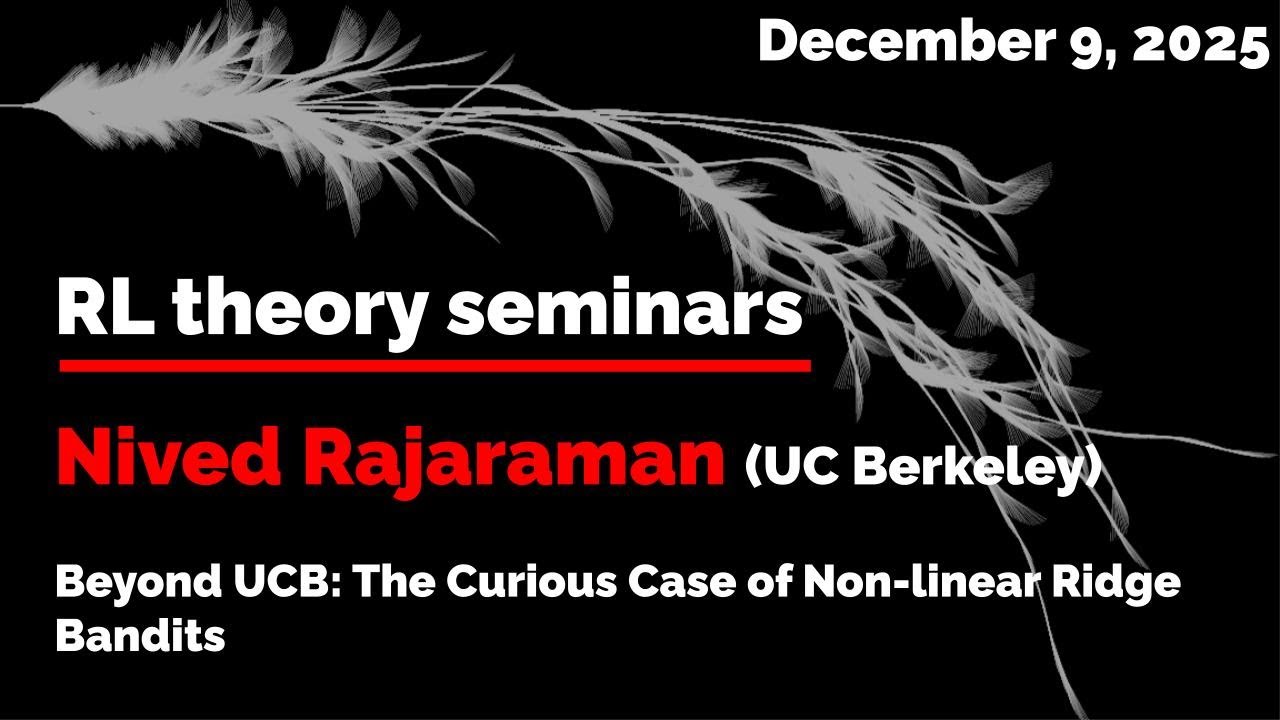 RL Theory Seminar 2025: Nived Rajaraman (December 9)