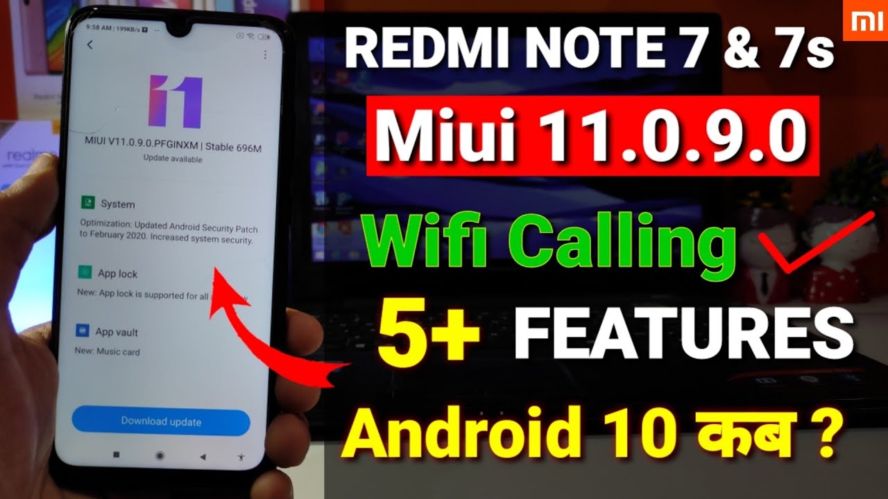 Redmi note 7 & 7s Miui 11.0.9.0 new update released | Wifi calling feature, Redmi note 7s new update