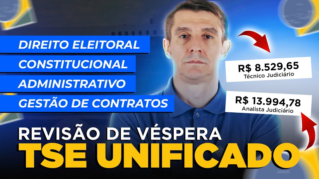 DIR. ELEITORAL, DIR.CONSTITUCIONAL, DIR.ADMINISTRATIVO E GESTÃO DE CONTRATOS | REVISÃO TSE UNIFICADO