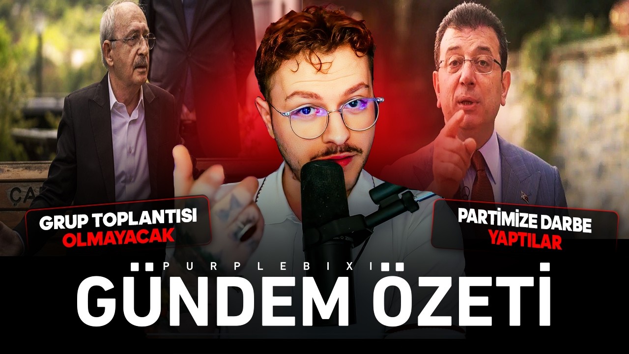 Ekrem İmamoğlu : PARTİMİZE DARBE YAPIYORLAR - Purplebixi G&uuml;ndem &Ouml;zeti