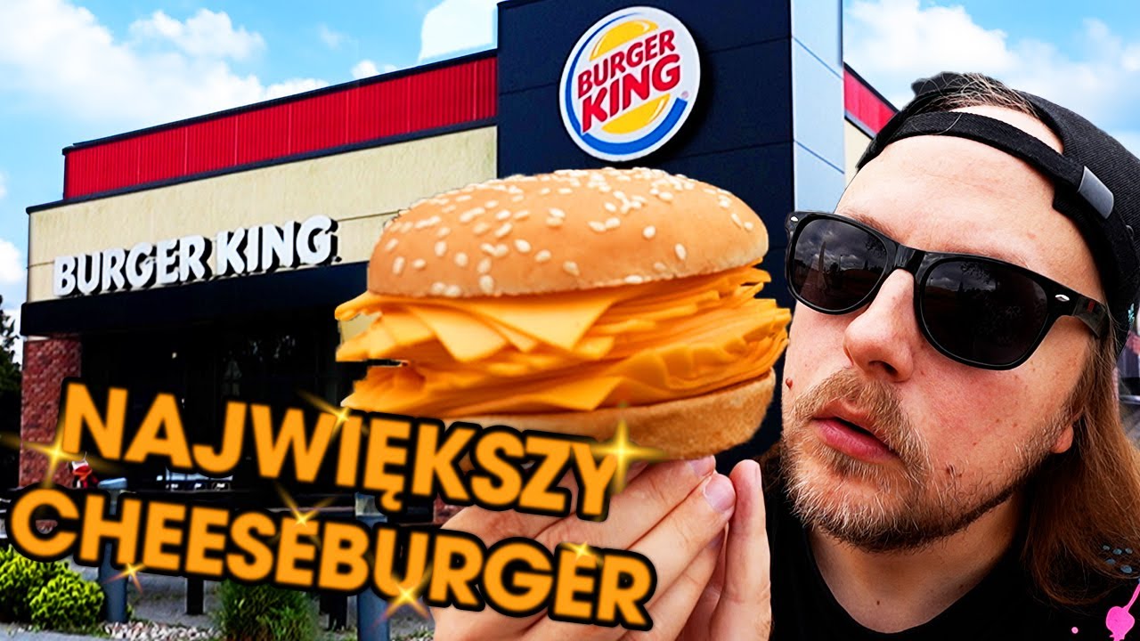 NAJWIĘKSZY CHEESEBURGER W POLSCE SEKRETNY BURGER KING