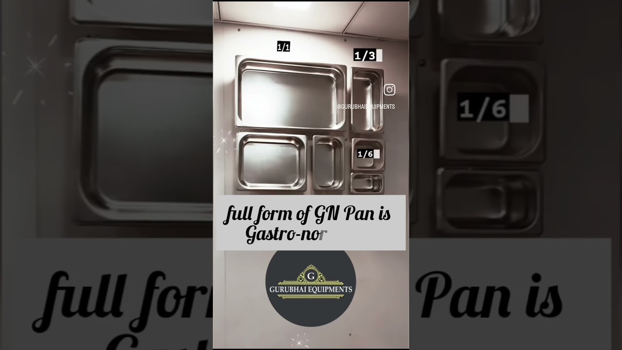 History of Gastronorm Pan aka G N Pans #equipments #gnpan #gastronormpan