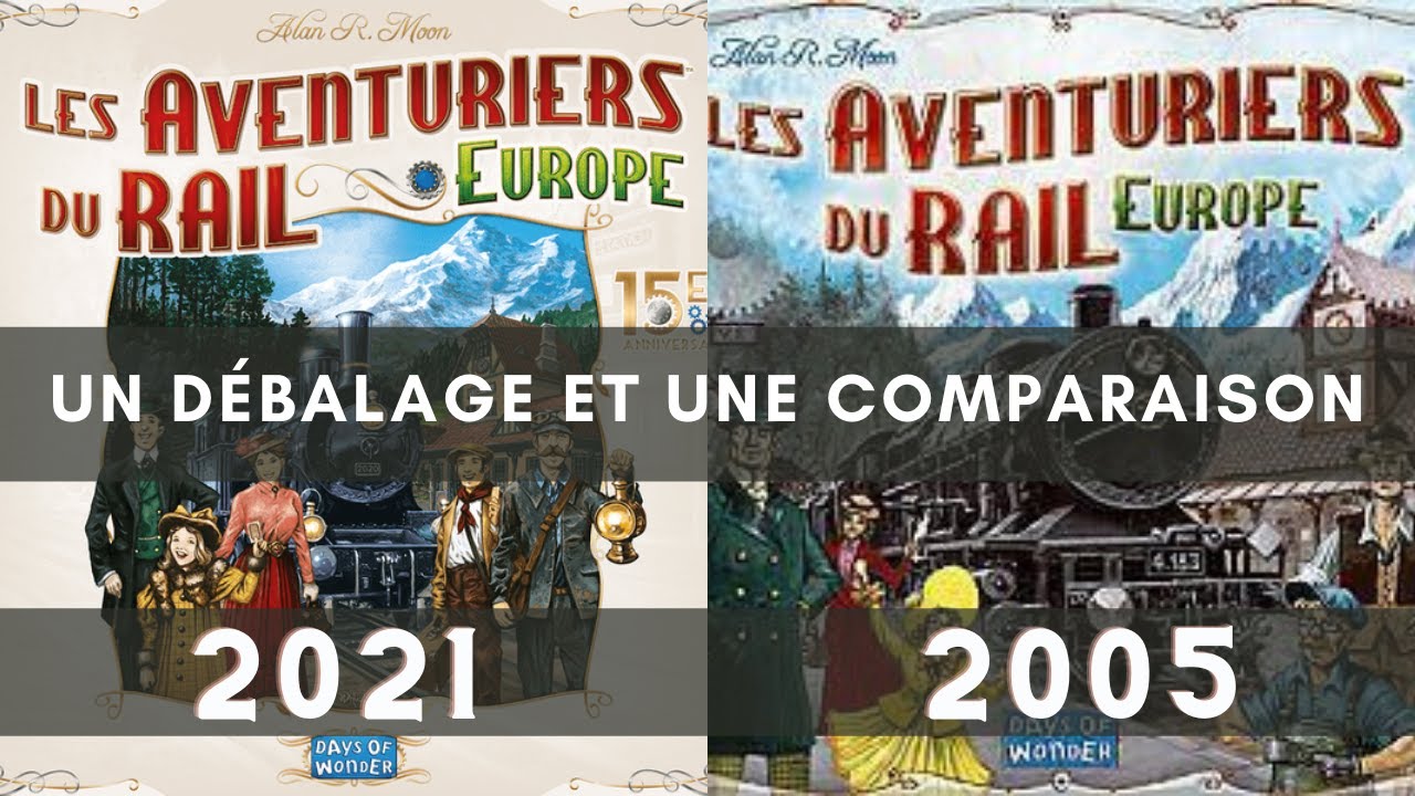 Déballage et comparaison des Aventuriers du Rail (Versions 2005 et 2021)