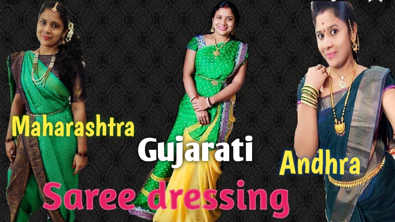 saree draping  Gujarati, Maharashtra,Andhra TRADITIONAL DRESSING STYLE