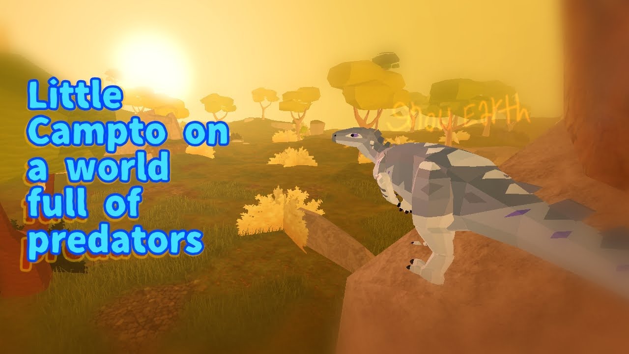 Little Campto on a world full of predators (Prehistoria) (PT 1)
