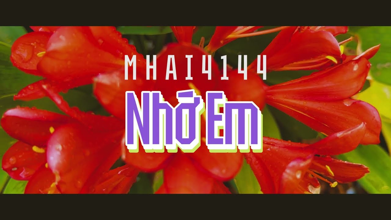 MV: Nhớ Em - RB (St: Nguyễn M Hải/MHAI4144)
