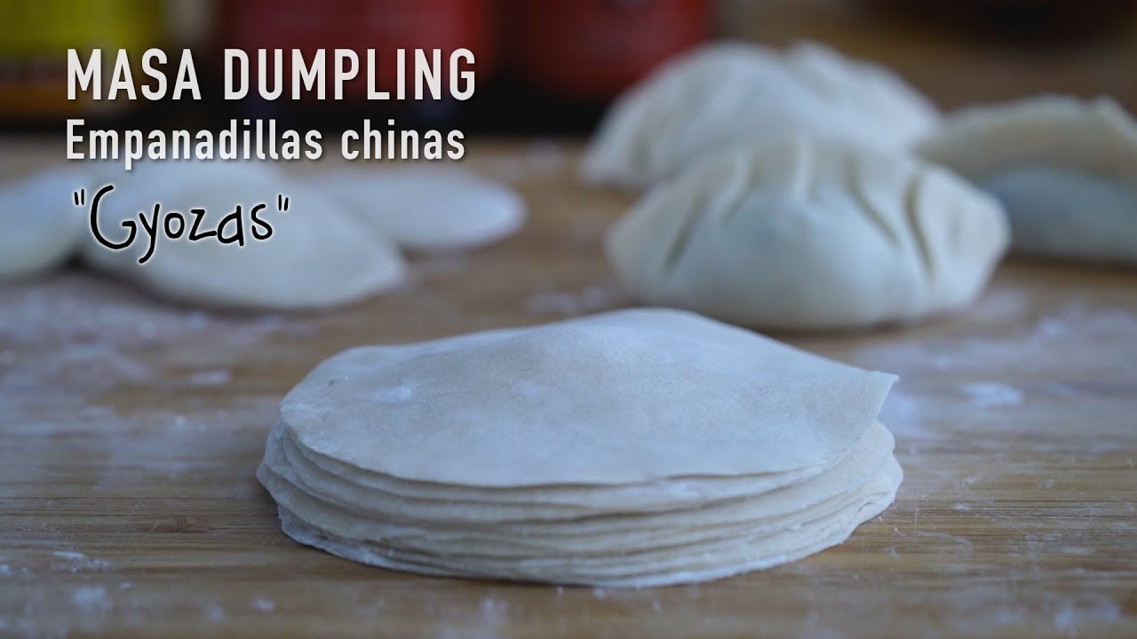 Como hacer Pasta para Gyoza, Empanadillas Chinas y Dumplings asi&aacute;ticos