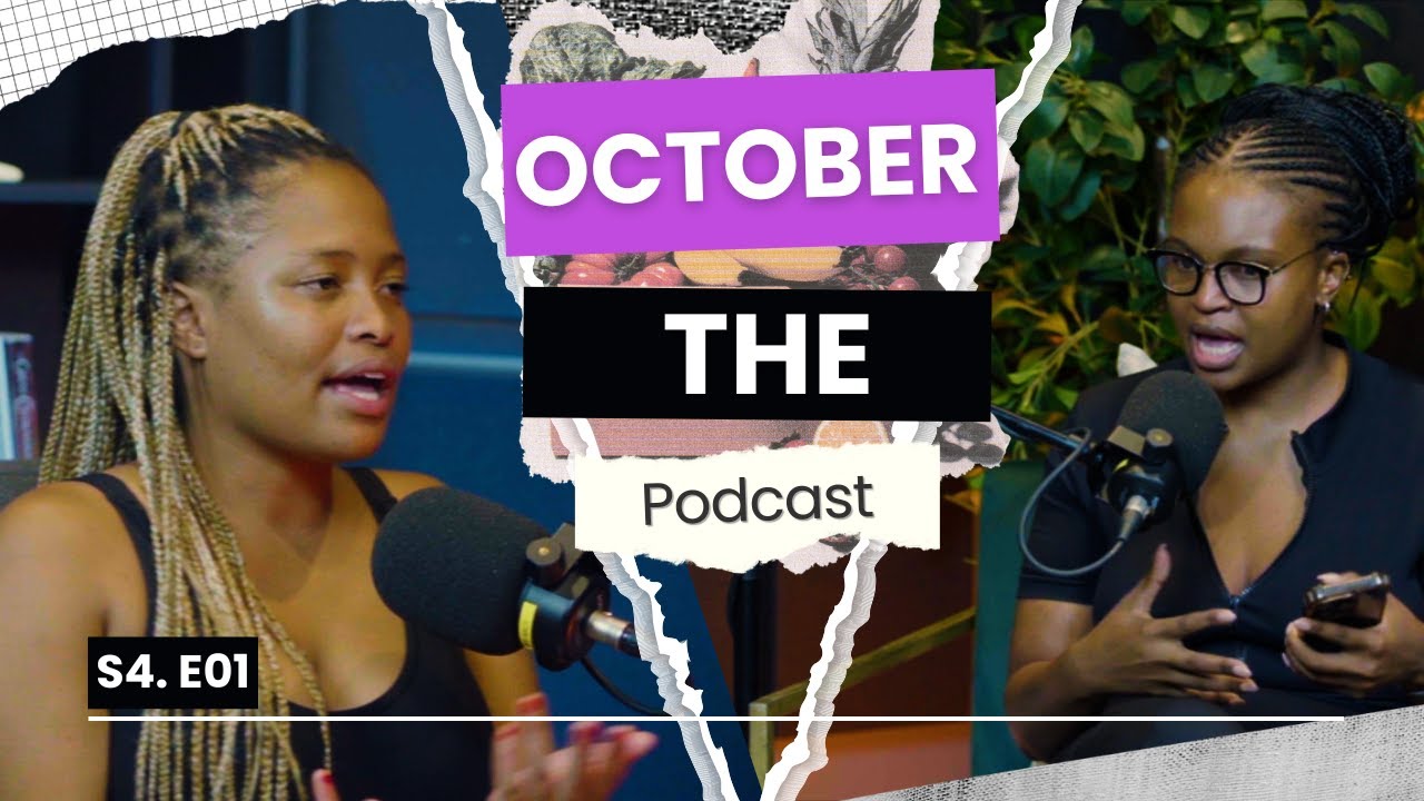 WE’RE BACK | New Year, Umjolo, Galentines Day  | October The Podcast | S4 EP1