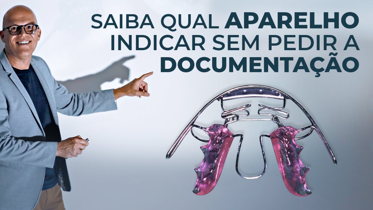 QUAL APARELHO USAR NO TRATAMENTO ORTODÔNTICO INFANTIL SEM PEDIR A DOCUMENTAÇÃO ANTES?