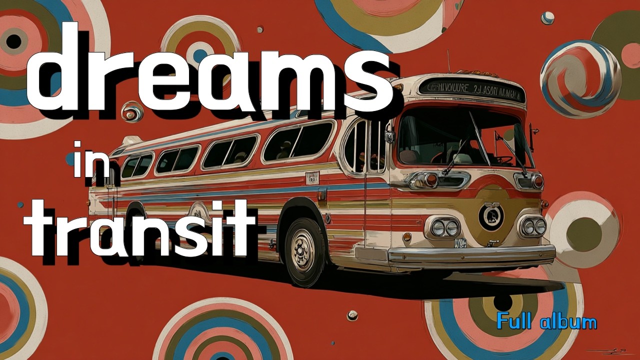 [Full Album] dreams in transit