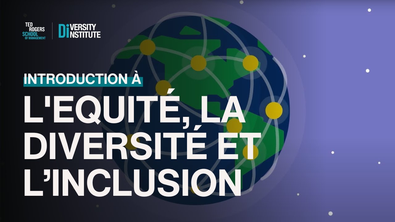 Introduction à l'Equité, la Diversité et l’inclusion (EDI)
