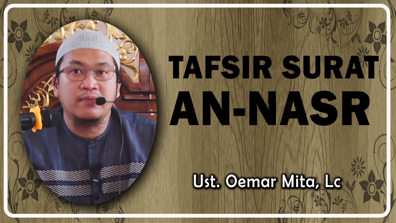 (LIVE)  TAFSIR SURAT AN-NASR  || Ust. Oemar Mita, Lc
